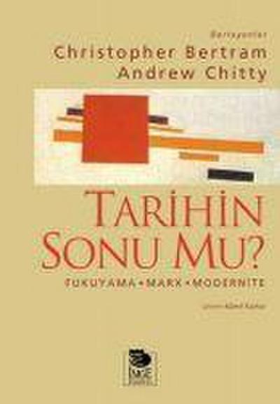 Tarihin Sonu mu Fukuyama - Marx - Modernite