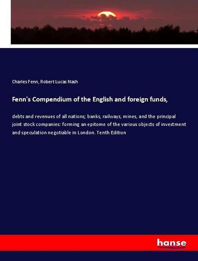 Fenn’s Compendium of the English and foreign funds