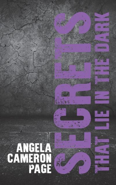 Secrets That Lie in the Dark