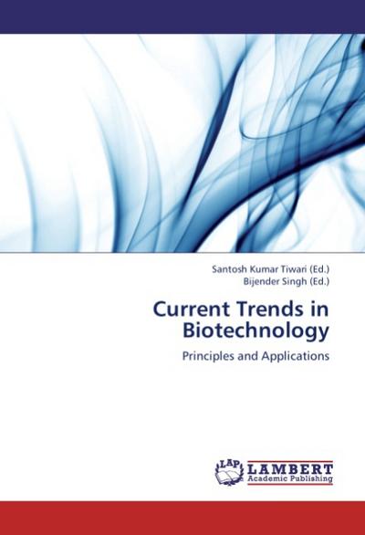 Current Trends in Biotechnology