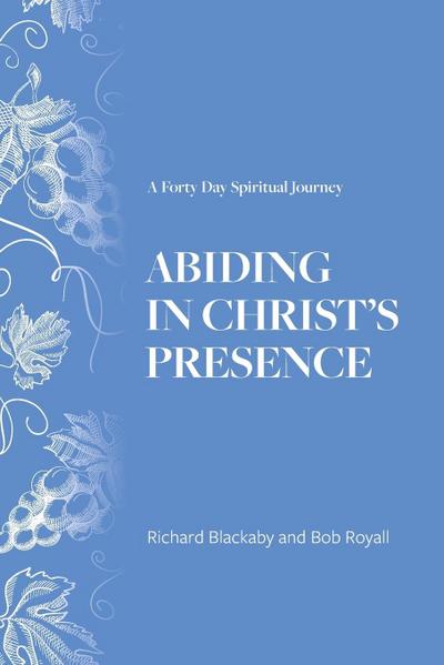 Abiding in Christ’s Presence