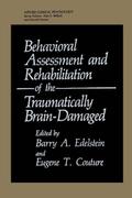 Behavioral Assessment and Rehabilitation of the Tr