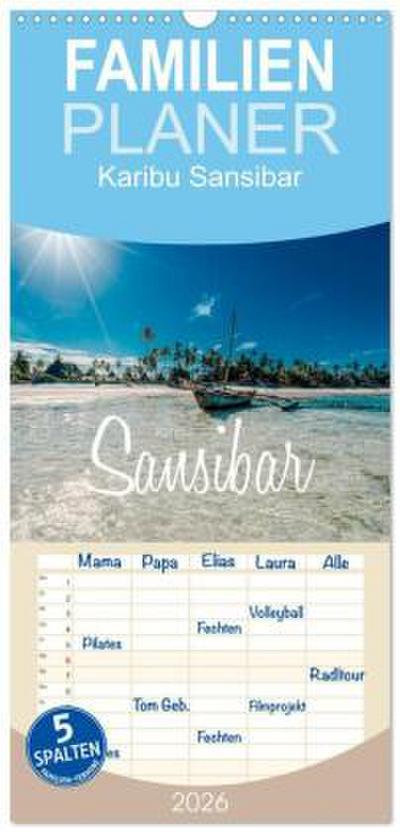 Familienplaner 2026 - Karibu Sansibar mit 5 Spalten (Wandkalender, 21 x 45 cm) CALVENDO