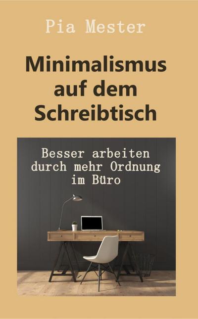 Minimalismus auf dem Schreibtisch
