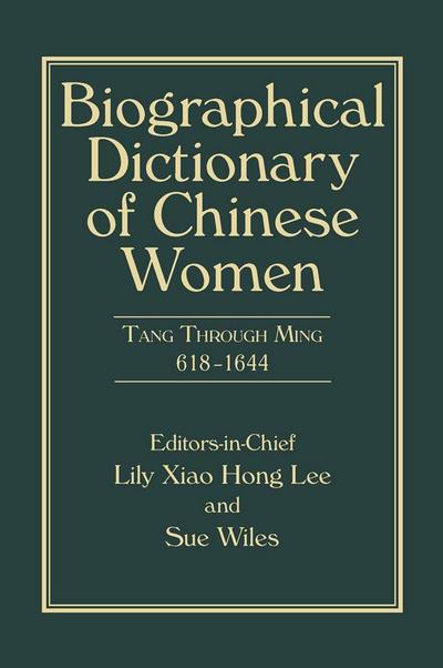 Biographical Dictionary of Chinese Women, Volume II