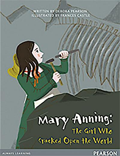 Bug Club Pro Guided Y4 Mary Anning: The Girl Who Cracked Open The World