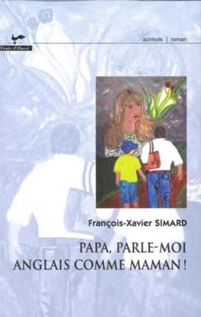 Papa, parle-moi anglais commemaman!