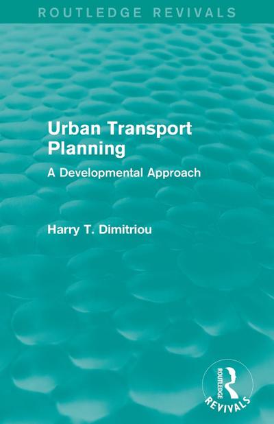 Urban Transport Planning (Routledge Revivals)