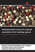 Nanoemulsion (m/a) of crossed essential oil of cooking spices