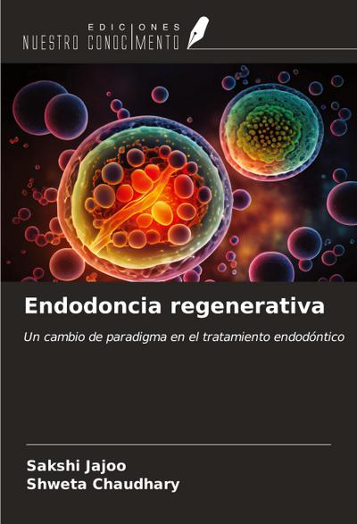 Endodoncia regenerativa