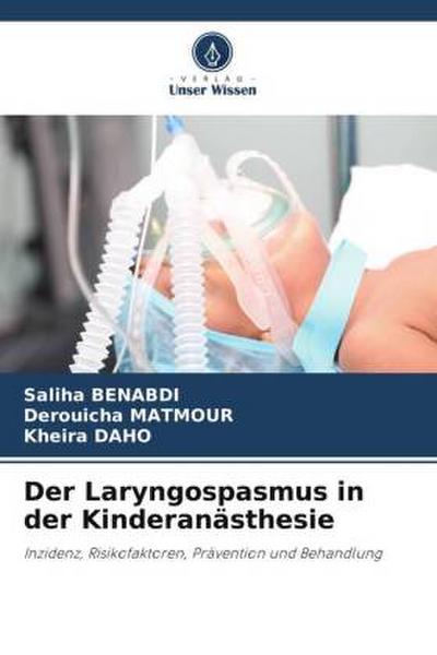 Der Laryngospasmus in der Kinderanästhesie