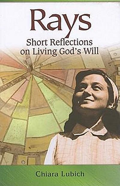 Rays: Short Reflections on Living God’s Will