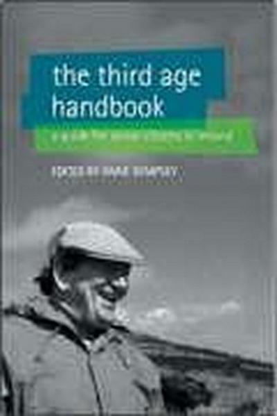 The Third Age Handbook: A Guide for Older People in Ireland