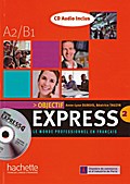 Objectif Express 2. Livre de l'élève + CD Audio: Le monde professionnel en français