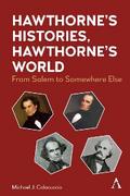 Hawthorne’s Histories, Hawthorne’s World