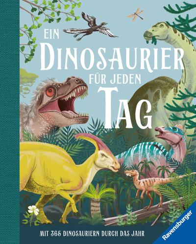 Ein Dinosaurier für jeden Tag