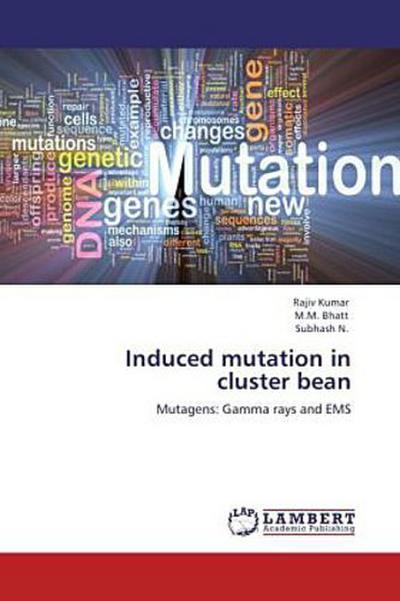 Induced mutation in cluster bean