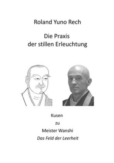 Die Praxis der stillen Erleuchtung