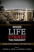 When Life Strikes the President