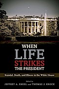 When Life Strikes the President