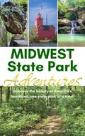 Midwest State Park Adventures (Midwest Adventures, #2)
