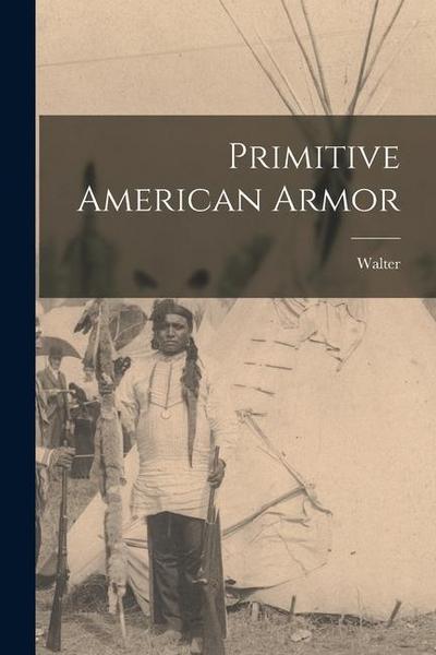 Primitive American Armor