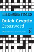 The Times Quick Cryptic Crossword Book 8