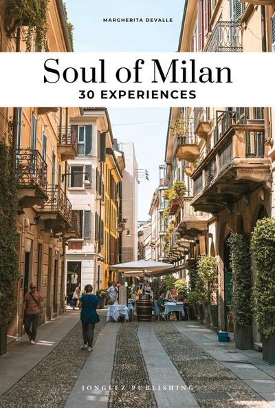 Soul of Milan - Guide to the best experiences