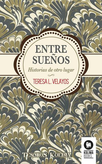 Entre sueños : historias de otro lugar