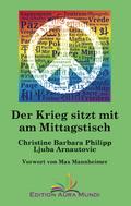 Der Krieg sitzt mit am Mittagstisch