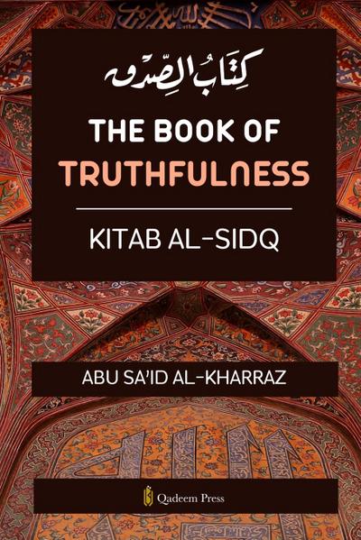 The book of Truthfulness - Kitab Al Sidq