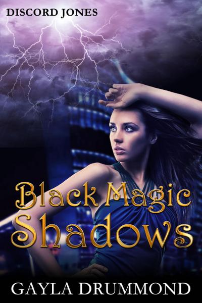 Black Magic Shadows (Discord Jones, #5)