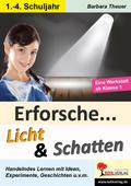 Erforsche ... Licht & Schatten