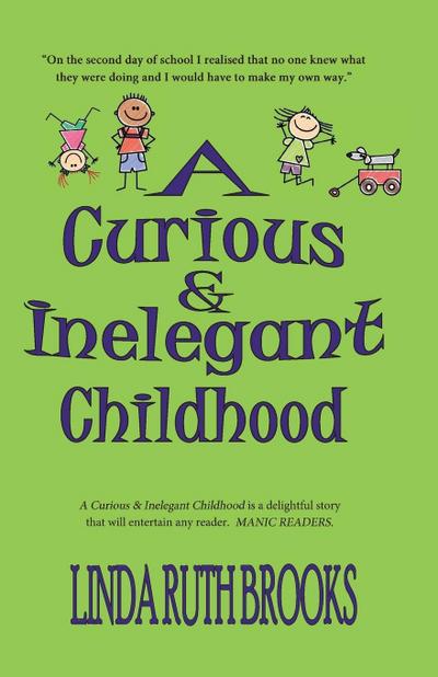 A Curious & Inelegant childhood