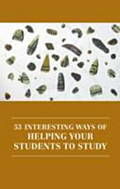 53 interesting ways of helping your students to study