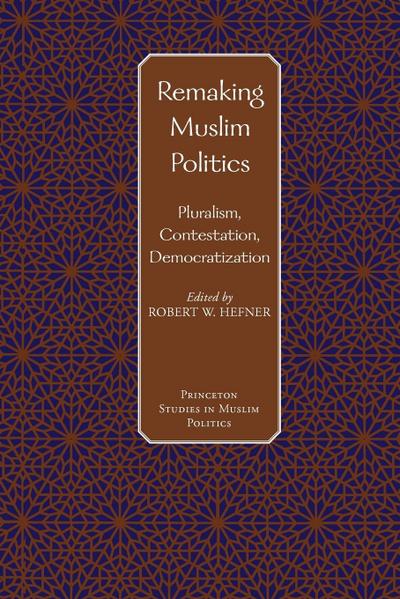 Remaking Muslim Politics