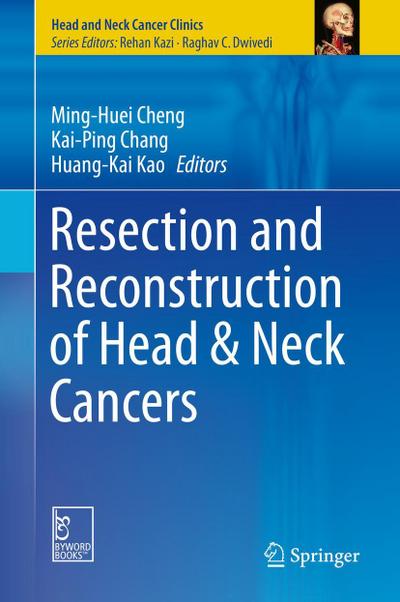 Resection and Reconstruction of Head & Neck Cancers