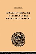 English Intercourse with Siam in the Seventeenth C