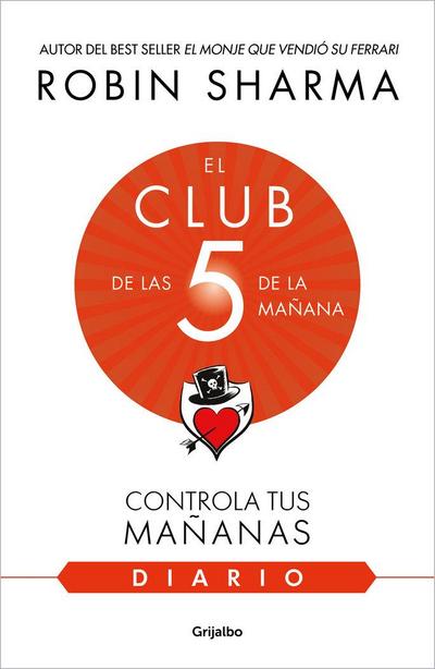 El Diario de El Club de Las 5 de la Mañana / The 5am Club: Own Your Morning. Eleva Te Your Life