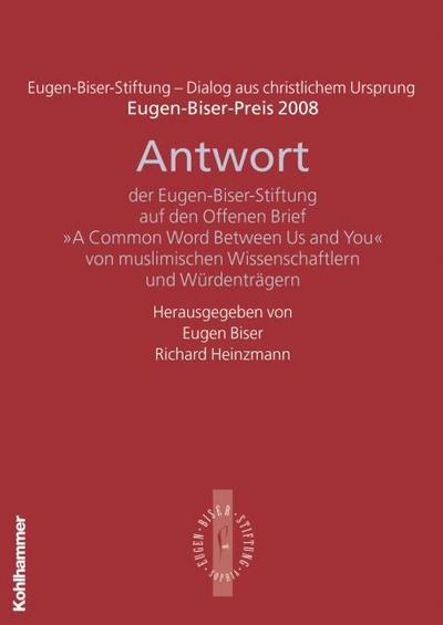 Antwort der Eugen-Biser-Stiftung auf den Offenen Brief ’A Common Word Between Us and You’ von muslimischen Wissenschaftlern und Würdenträgern
