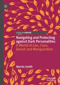 Navigating and Protecting against Dark Personalities