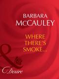 Where There’s Smoke...