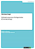 Zubereitung eines Heißgetränks (Unterweisung)