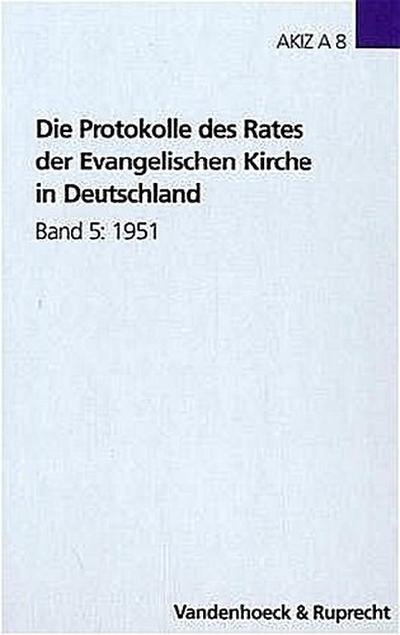 Die Protokolle des Rates der Evangelischen Kirche in Deutschland 1951
