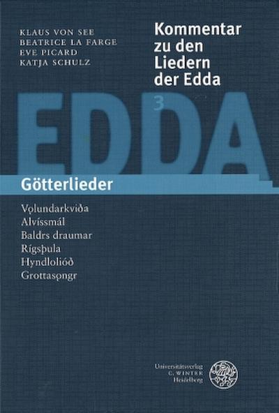 Kommentar zu den Liedern der Edda Götterlieder