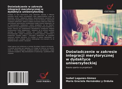 Do¿wiadczenie w zakresie integracji merytorycznej w dydaktyce uniwersyteckiej