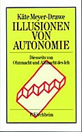 Illusionen von Autonomie
