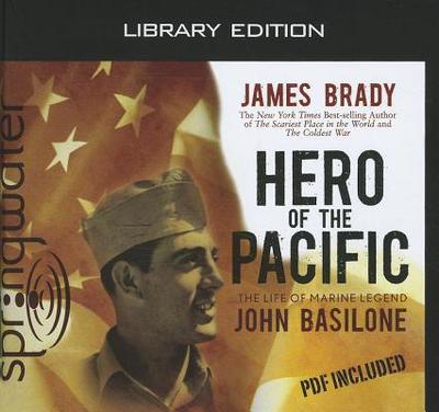 Hero of the Pacific (Library Edition): The Life of Marine Legend John Basilone