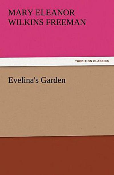 Evelina’s Garden