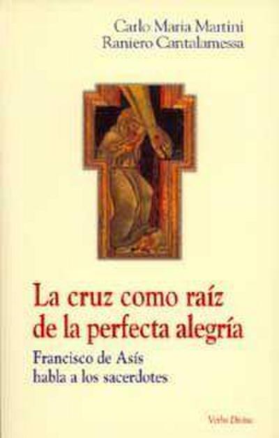 La cruz como raiz de la perfecta alegría